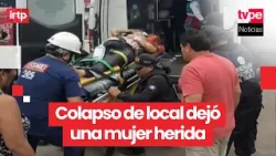Trujillo: una persona herida tras colapso de local comercial