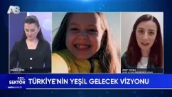 REEL SEKTÖR / ÇEVRE VE SÜRDÜRÜLEBİRLİK UZMANI UMAY YILMAZ / AS TV