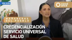 Las mañaneras del pueblo - Credencialización Servicio Universal de Salud (07/04/2026)