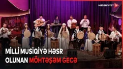 "Ucalan səslər" adlı konsert Azərbaycan milli musiqisinin təbliğinə həsr olunub