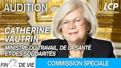 Fin de vie : audition de la ministre Catherine Vautrin par la commission spéciale - 22/04/2024