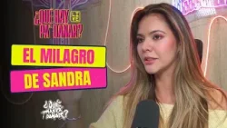 Sandra Bohórquez: El MILAGRO que SALVÓ su VIDA tras perder las esperanzas ¿Qué hay pa’ dañar? LIVE