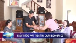 Khẩn trương phát thẻ cử tri, chuẩn bị cho bầu cử