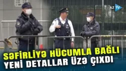 Səfirliyə hücumla bağlı YENİ DETALLAR üzə çıxdı: Çin və Yaponiya arasında GƏRGİNLİK
