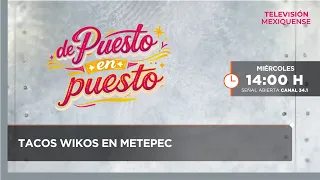 Tacos Wikos in Metepec | From Stand to Stand | 08/19/2026