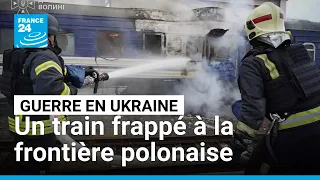Frappe russe sur un train à la frontière polonaise : quelles conséquences ? • FRANCE 24