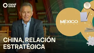 Social Mexico - China, Strategic Relationship (09/02/2026)