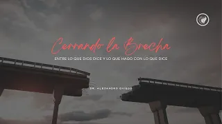 Cerrando la brecha entre lo que Dios dice y lo que hago con lo que Dice