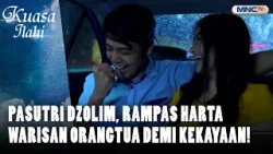 Pasutri Dzolim Penipu Keluarga, Ternyata Hanyalah Anak Pungut! | KUASA ILAHI