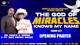 THE GOD OF MIRACLES KNOWS MY NAME | OPENING PRAYER BY PST MRS. VIRGINIA ANOSIKE