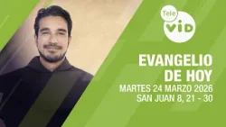 Evangelio de hoy ? Lectio Divina, Martes 24 de Marzo 2026 | Tele VID