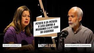 PETISTA X EX-PETISTA: A LUTA CONTRA A MISOGINIA E O PT FORA DA ESQUERDA | BATEU, LEVOU EP. 08