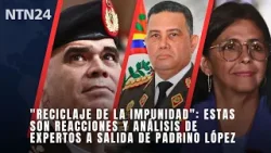 "Reciclaje de la impunidad": estas son reacciones y análisis de expertos a salida de Padrino López