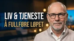 Å fullføre løpet | Liv og tjeneste med Leif Jacobsen - Del 7 | Kanal10 | 15.10.26