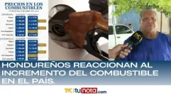 Hondureños reaccionan al incremento del combustible en el país.