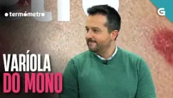 VARÍOLA do MONO | O TERMÓMETRO