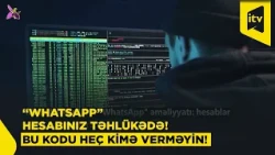 “WhatsApp” hesabınız oğurlana bilər: bu səhvləri etməyin!