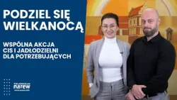 Podziel się Wielkanocą – wspólna akcja CIS i Jadłodzielni dla potrzebujących Podziel się Wielkanocą – wspólna akcja CIS i Jadłodzielni dla potrzebujących