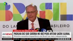 Padilha diz que guerra no Irã pode afetar saúde global Padilha diz que guerra no Irã pode afetar saúde global