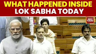 Lok Sabha Showdown: What Happened Inside Parliament Today | Amit Shah | Rahul Gandhi | PM Modi