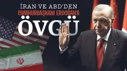 Türkiye, yürüttüğü diplomasiyle savaşın tarafları ABD ve İran'dan övgü alıyor