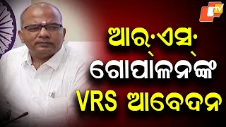 Odisha Chief Electoral Officer R.S. Gopalann Applies for Voluntary Retirement