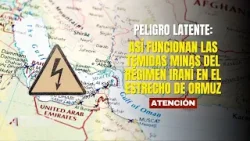 Así funcionan las temidas minas del régimen iraní en el estrecho de Ormuz