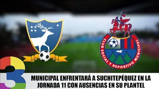 Municipal to face Suchitepéquez in matchday 11 with squad absences