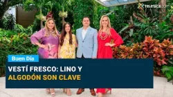 Vestí fresco: lino y algodón son clave