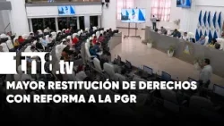 Reforma a Ley Orgánica de la PGR, para mayor restitución de derechos en Nicaragua