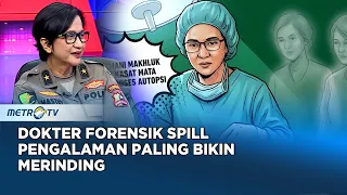 Dokter Forensik Spill Pengalaman Paling Bikin Merinding #qna