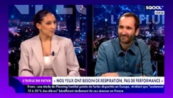 L'École du Futur (24/02/2026) - "Nos yeux ont besoin de respiration, pas de performance"