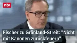 Fischer zu Grönland-Streit: "Nicht mit Kanonen zurückfeuern" | ntv