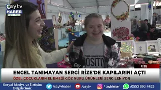 The "Exhibition That Knows No Barriers" opened its doors in Rize.
