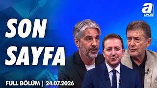 Beşiktaş Danimarkaya Avantajlı Gidiyor / A Spor / Son Sayfa Full Bölüm / 24.07.2026