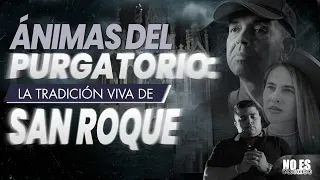 The man who walks with the souls through the streets of San Roque | It's not a story | Teleantioquia