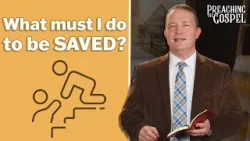 Salvation from Beginning to End | Preaching the Gospel