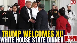 Trump Hosts Xi At White House: Inside The High-Stakes US-China State Dinner | Top News | ET Now