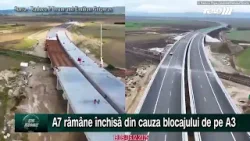 A7 rămâne închisă din cauza blocajului de pe A3 A7 rămâne închisă din cauza blocajului de pe A3