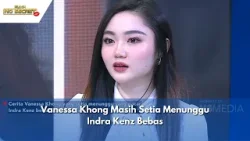 Vanessa Khong Masih Setia Menunggu Indra Kenz Bebas | RUMPI (20/2/24) P3