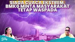 Cuaca Ekstrem, BMKG Peringatkan Masyarakat yang Ingin Berpergian Jelang Tahun Baru