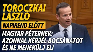 Toroczkai László Magyar Péternek: Azonnal kérjél bocsánatot és ne menekülj el! - HírTV
