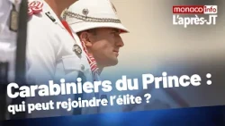 Post-news report: Prince's Carabiniers, who can join the elite?