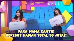 Para Mama Cantik Berebut Hadiah Total 50 JUTA! - DREAM BOX (7/4/26) P4