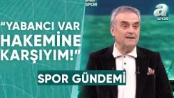 Ahmet Akcan: "Biz Türk Sporunda Adalet İsteyip Adaletsizlik Yapıyoruz!" / A Spor / Spor Gündemi