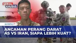 Blak-Blakan! Pengamat Intelejen Bahas Kans Perang Darat AS VS Iran, Siapa Lebih Kuat?