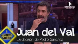 Juan del Val se moja sobre la decisión de Pedro Sánchez - El Hormiguero
