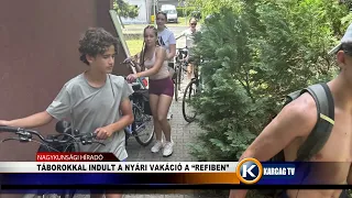 TÁBOROKKAL INDULT A NYÁRI VAKÁCIÓ A “REFIBEN”