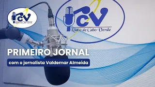 Primeiro Jornal RCV com jornalista Valdemar Almeida - 29 agosto 2025
