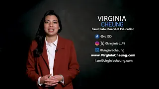 VIRGINIA CHEUNG, CANDIDATE BOARD OF EDUCATION
